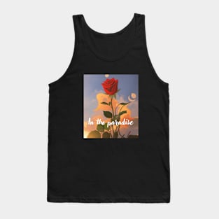 in the paradise Tank Top